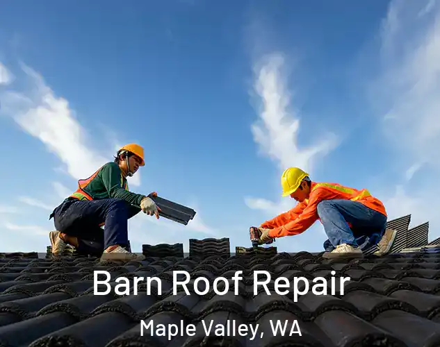  Barn Roof Repair Maple Valley, WA