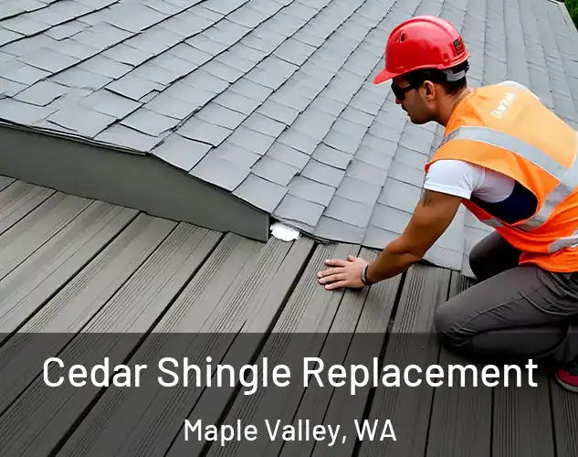  Cedar Shingle Replacement Maple Valley, WA