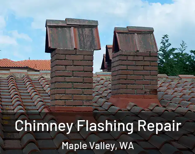  Chimney Flashing Repair Maple Valley, WA