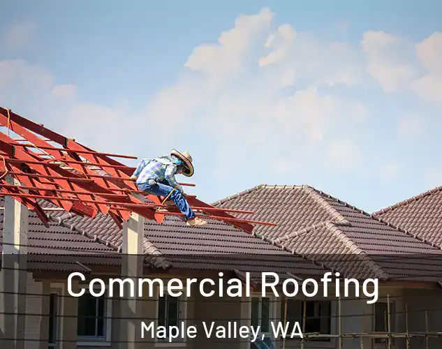  Commercial Roofing Maple Valley, WA