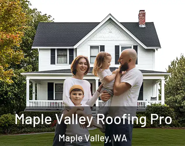  Maple Valley Roofing Pro Maple Valley, WA