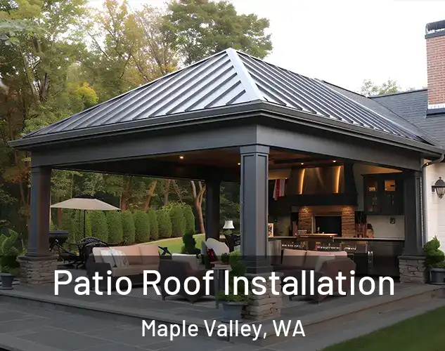  Patio Roof Installation Maple Valley, WA