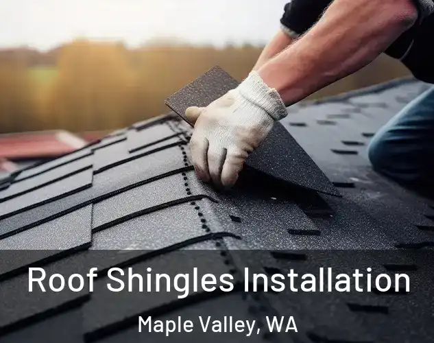  Roof Shingles Installation Maple Valley, WA
