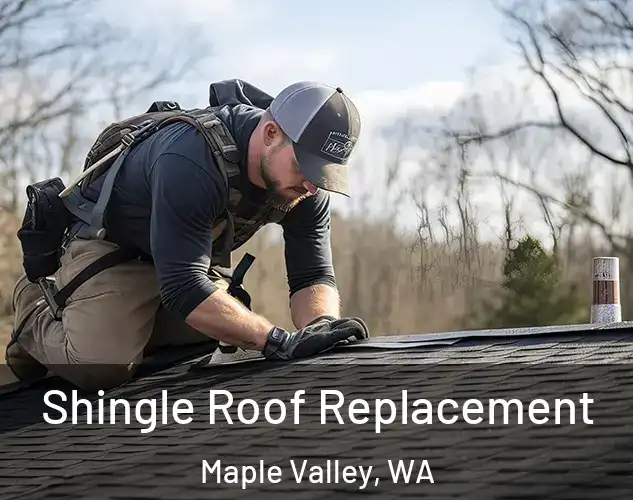  Shingle Roof Replacement Maple Valley, WA