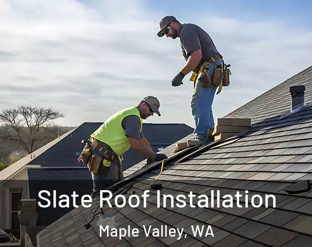  Slate Roof Installation Maple Valley, WA