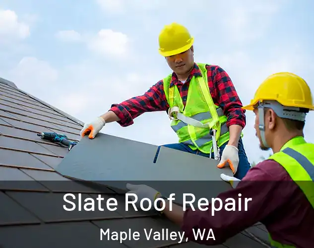  Slate Roof Repair Maple Valley, WA